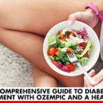 A Comprehensive Guide to Diabetes Management with Ozempic and a Healthy Diet | Better You Rx