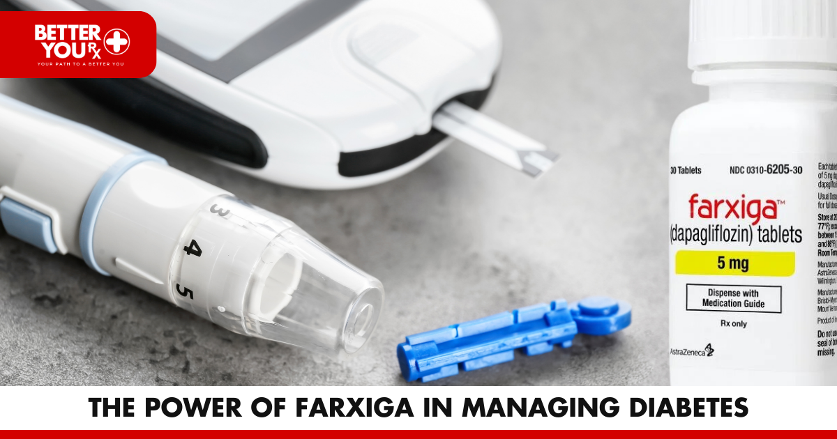 The Power of Farxiga in Managing Diabetes | Better You Rx