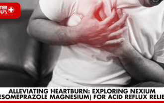 Finding Relief: Nexium for Heartburn | Better You Rx