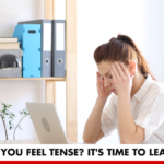 Do you feel tense? It's time to leave! | Better You RX