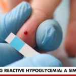 Exploring Reactive Hypoglycemia: A Simple Guide | Better You Rx