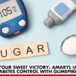 Amaryl: Precision for Diabetes Control | Better You Rx