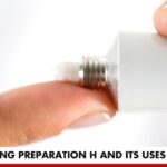 Understanding Preparation H and its uses and benefits | Better You RX