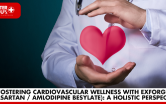 Fostering Cardiovascular Wellness with Exforge (Valsartan / Amlodipine Besylate): A Holistic Perspective | Better You Rx