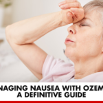 Managing Nausea with Ozempic: A Definitive Guide | Better You Rx
