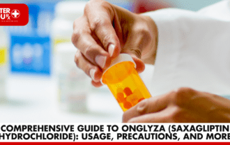 Comprehensive Guide to Onglyza (Saxagliptin Hydrochloride): Usage, Precautions, and More | Better You Rx