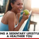Beating a Sedentary Lifestyle for a Healthier You | Better You Rx