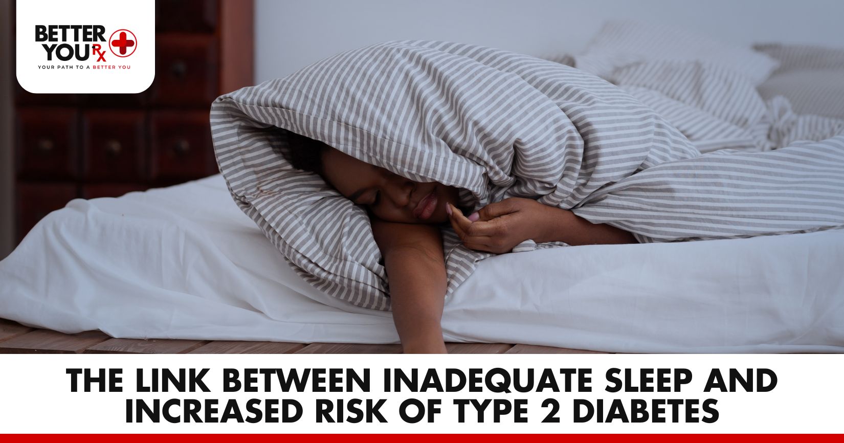 Inadequate Sleep Linked to Type 2 Diabetes Risk | Better You Rx