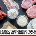The Truth About Saturated Fat: A Guide to Making Healthier Choices | Better You Rx