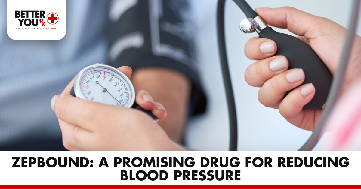 Zepbound: A Promising Drug for Reducing Blood Pressure | Better You Rx