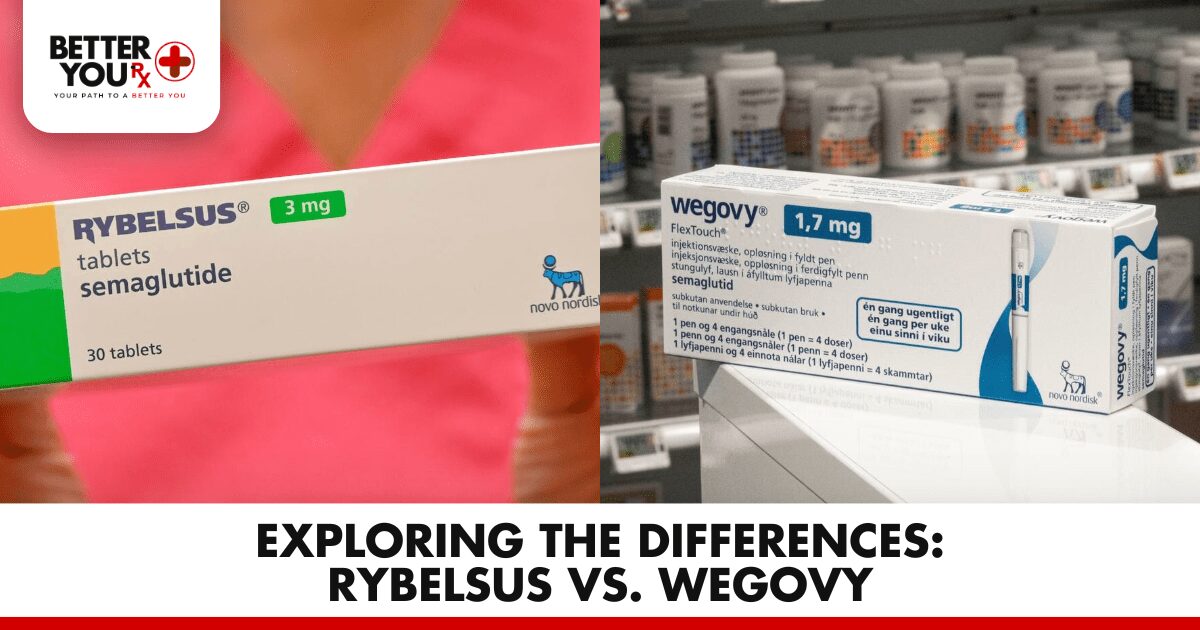 rybelsus vs semaglutide Exploring the Differences: Rybelsus vs. Wegovy