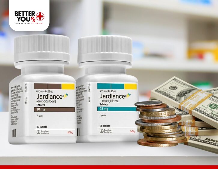 Jardiance 10mg & 25mg Bottles with Stacked Coins and Cash Representing Medication | Better You Rx