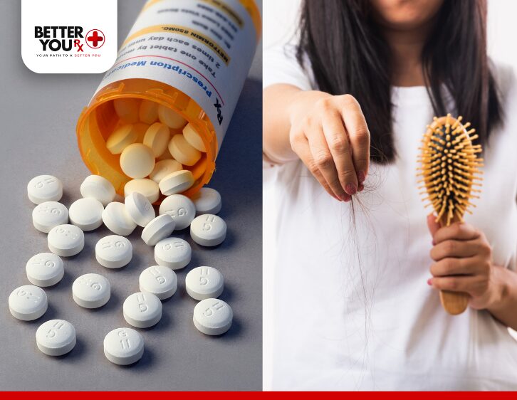 Prescription pills spilled on table and woman experiencing hair loss while brushing | Better You Rx