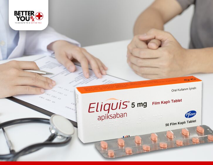 Eliquis 5 mg Apixaban Tablets for blood clot prevention with doctor consultation | Better You Rx
