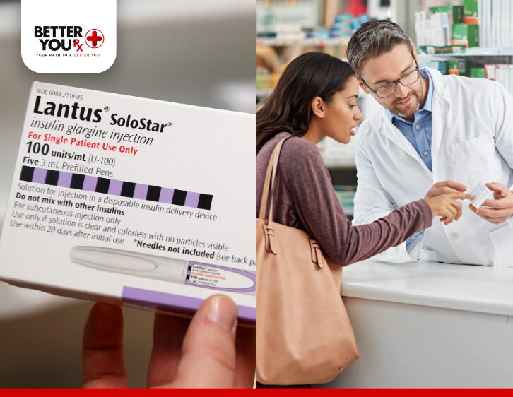 Lantus SoloStar insulin glargine injection box held in hand, with a pharmacist explaining medication details to a female customer at a pharmacy counter | Better You Rx