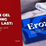 Eroxon Gel How Long Does It Last_ Duration, Usage, and What to Expect